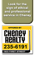 Look for the Cheney Realty Sign for your next property